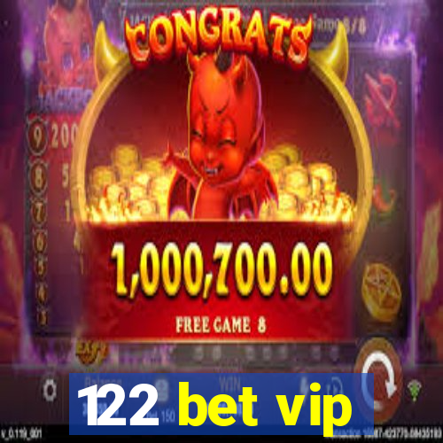 122 bet vip